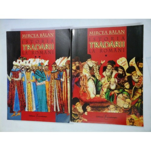 ISTORIA TRADARII LA ROMANI (2 volume) - MIRCEA BALAN ISTORIA TRADARII LA ROMANI (2 volume) - MIRCEA BALAN